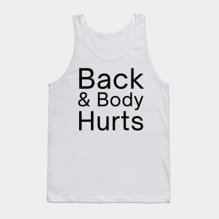 Back And Body Hurts, back body hurts, Funny Meme, leopard Back And Body Hurts, mom, Funny Mom Tank Top